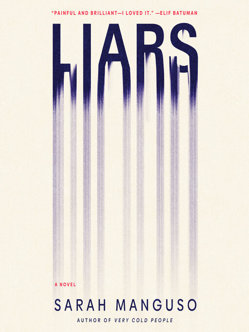 Title details for Liars by Sarah Manguso - Wait list